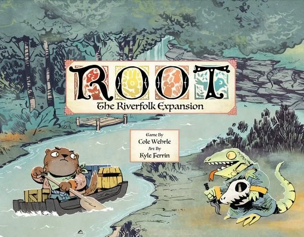 Root Riverfolk Expansion 3 Root Riverfolk Expansion