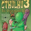 Steve Jackson Games Munchkin Cthulhu 3: The Unspeakable Vault -Entertainment Game Store 837654320556
