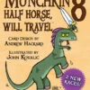 Steve Jackson Games Munchkin 8: Half Horse, Will Travel 1 Steve Jackson Games Munchkin 8: Half Horse, Will Travel -Entertainment Game Store 837654321393