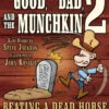 Steve Jackson Games The Good, The Bad And The Munchkin 2: Beating A Dead Horse -Entertainment Game Store 837654321454