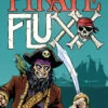 Pirate Fluxx -Entertainment Game Store 9781936112159